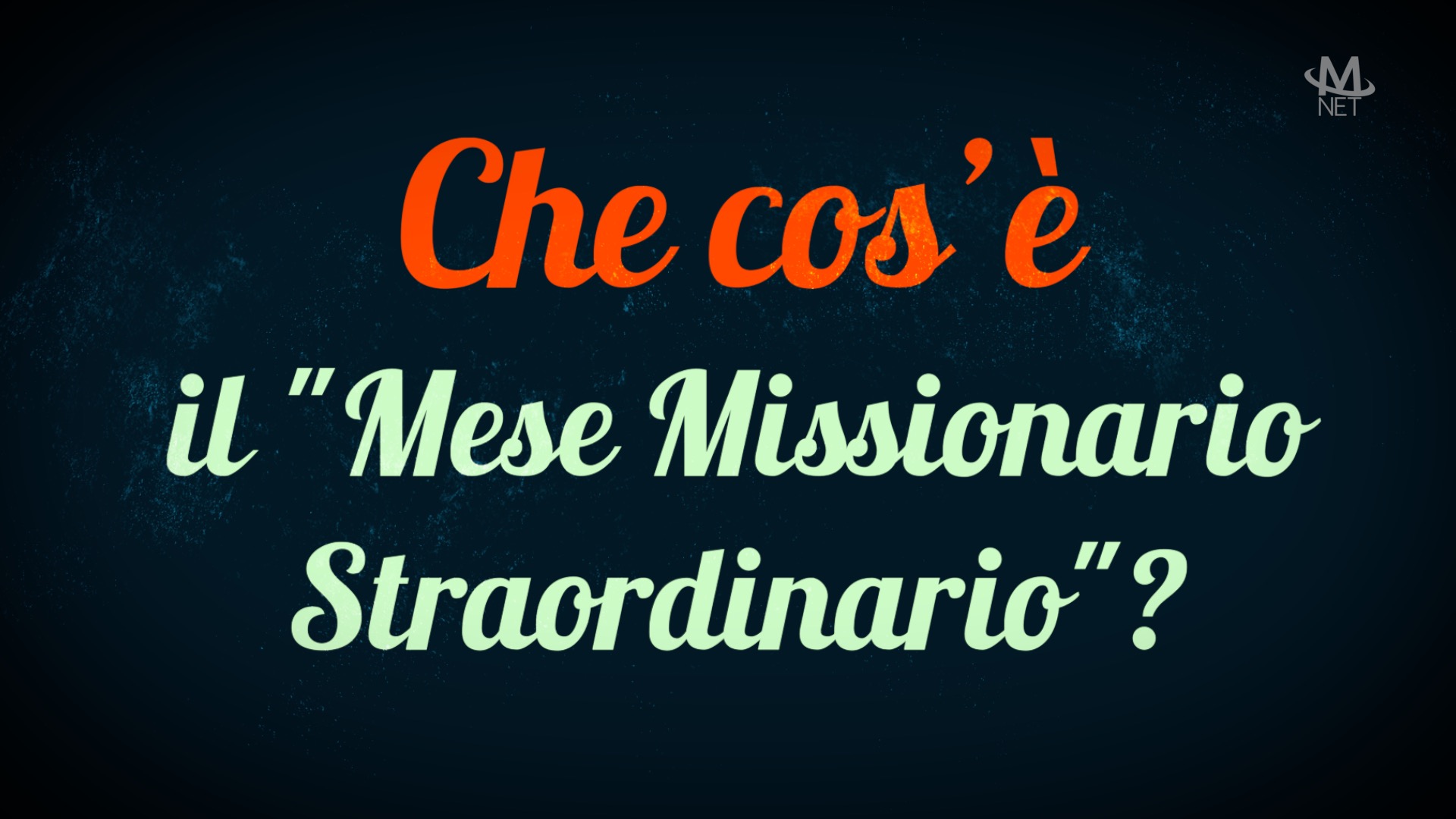 Che cos&rsquo;&egrave; il &ldquo;Mese Missionario Straordinario&rdquo;?