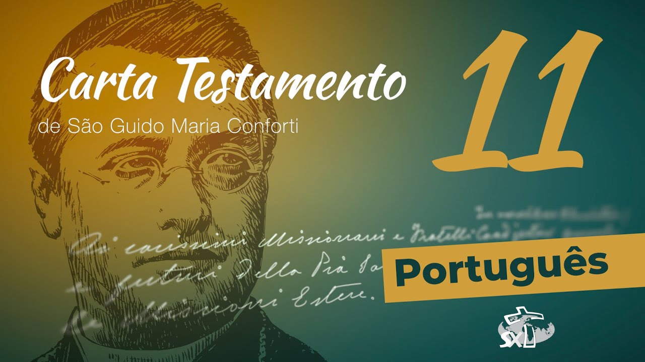 Epis&oacute;dio 11: Carta Testamento de S&atilde;o Guido Maria Conforti