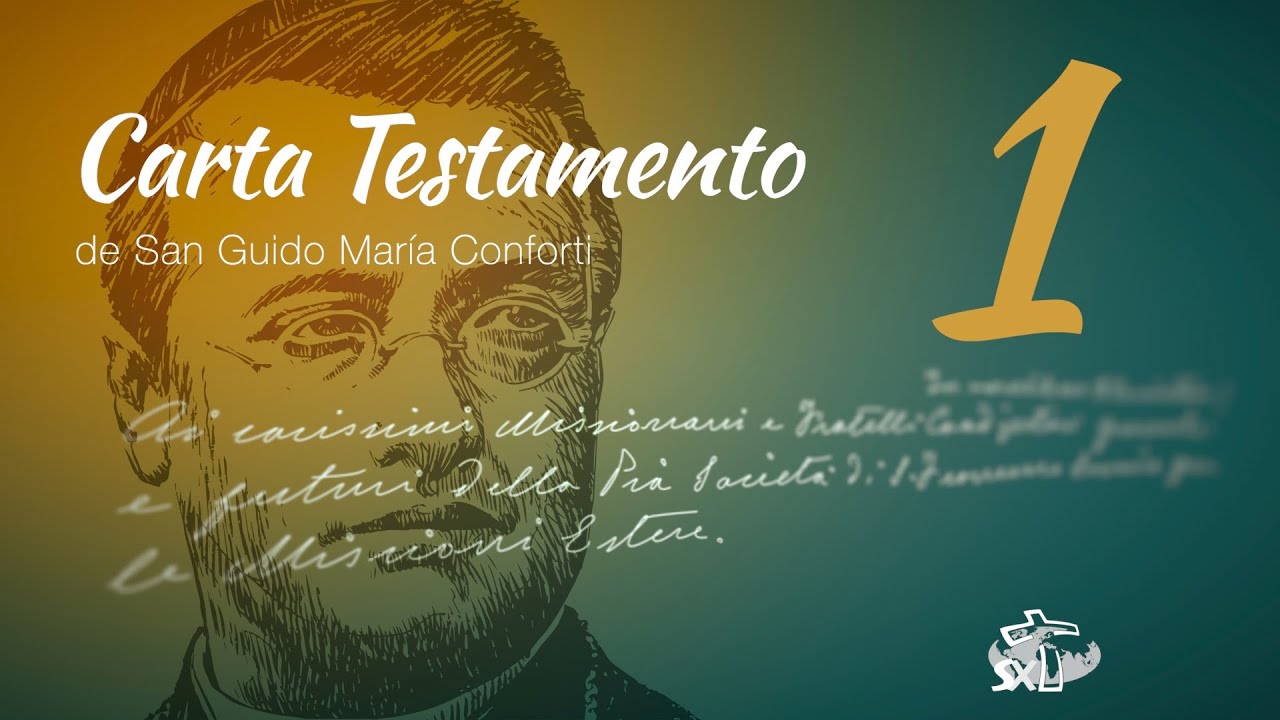 Episodio 1: Carta Testamento de San Guido Maria Conforti
