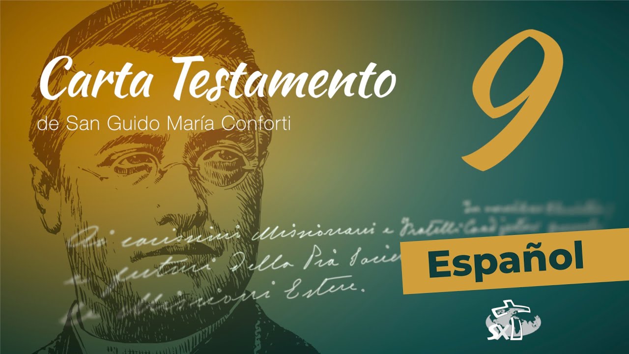 Episodio 9 Carta Testamento de San Guido Maria Conforti