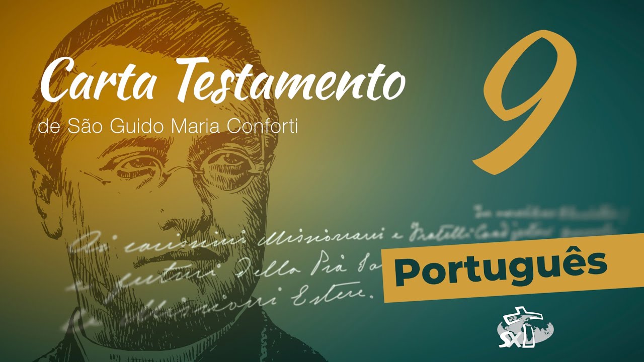 Epis&oacute;dio 9: Carta Testamento de S&atilde;o Guido Maria Conforti