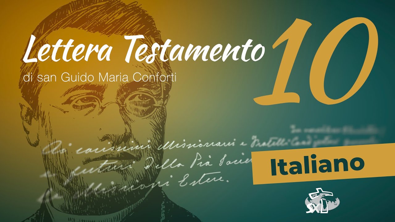 Episodio 10: Lettera Testamento di San Guido Maria Conforti