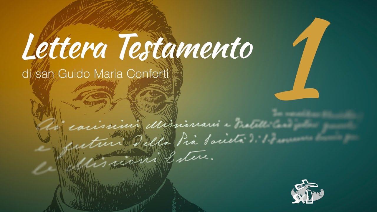 Episodio 1: Lettera Testamento di San Guido Maria Conforti