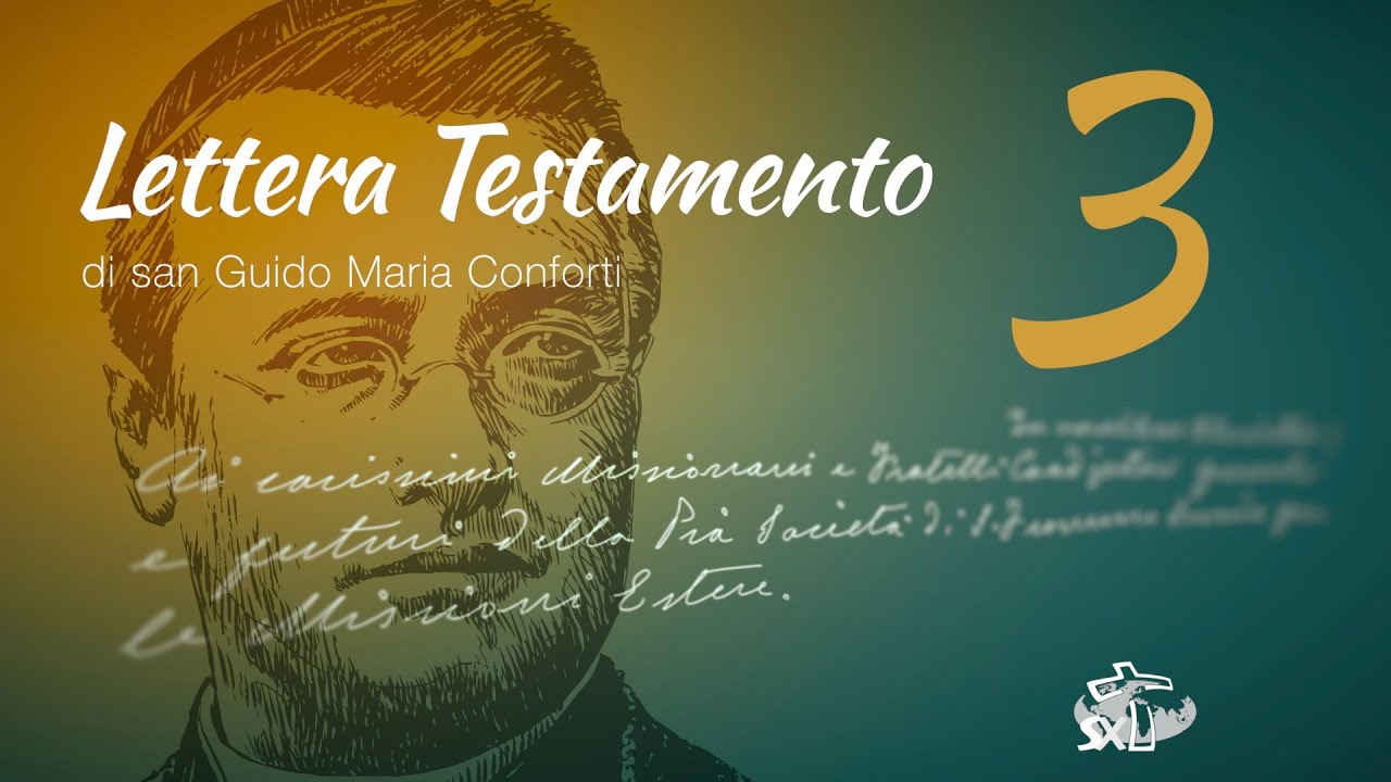 Episodio 3: Lettera Testamento di San Guido Maria Conforti