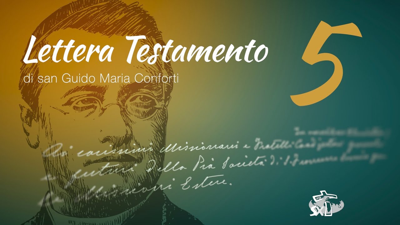 Episodio 5: Lettera Testamento di San Guido Maria Conforti