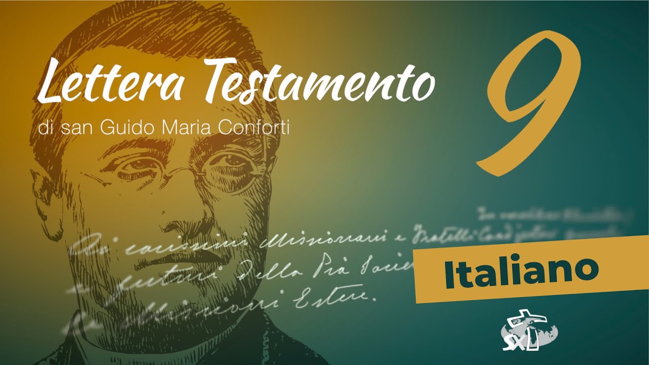 Episodio 9: Lettera Testamento di San Guido Maria Conforti