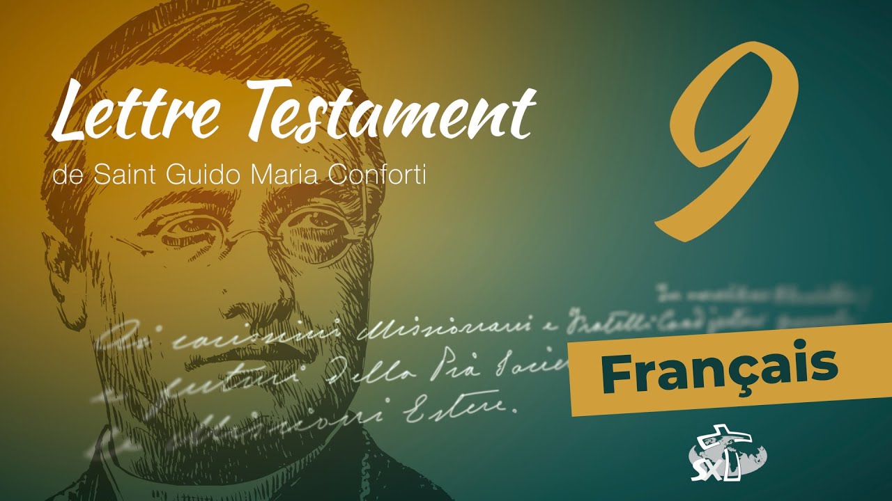 &Eacute;pisode 9 : Lettre Testament de Saint Guido Maria Conforti