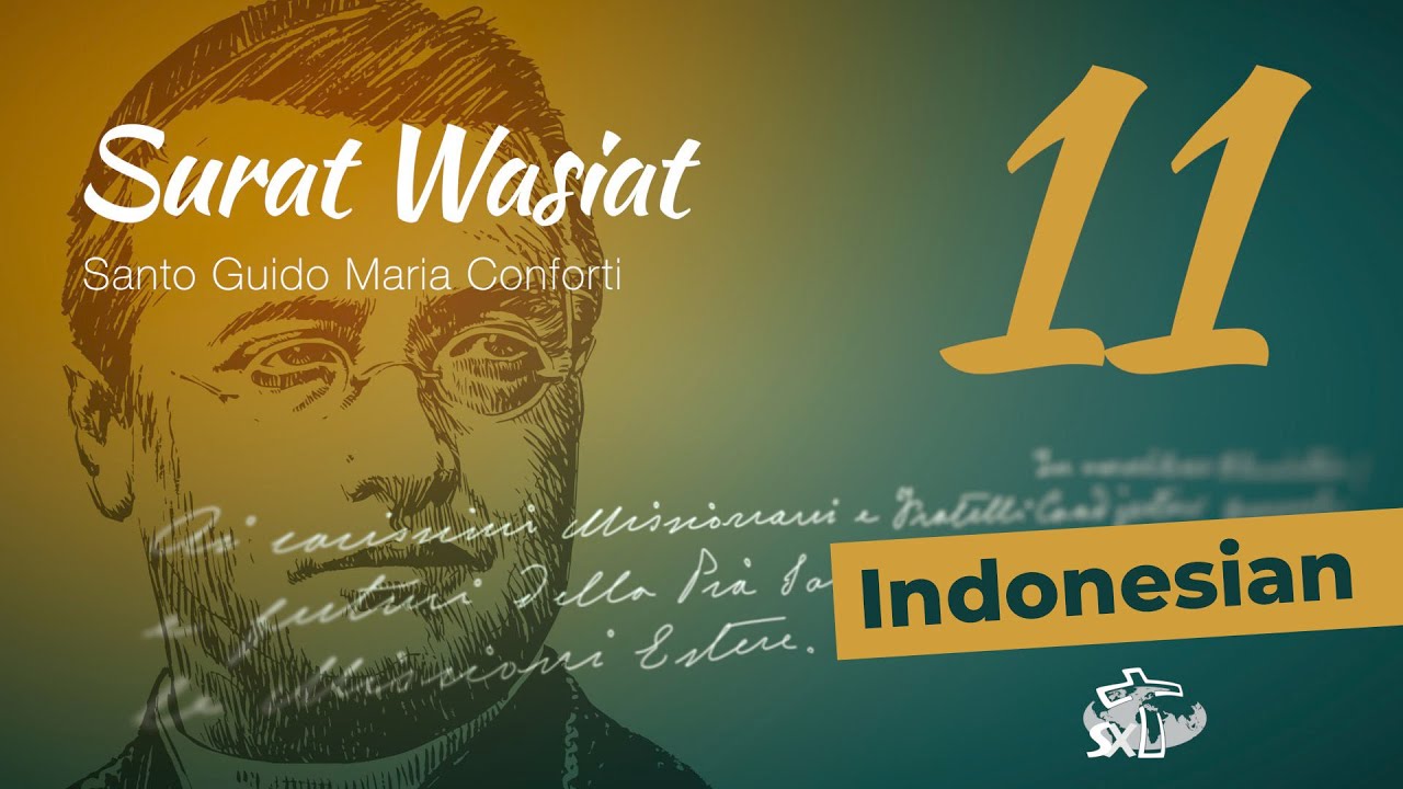 Episode 11: Surat Wasiat Santo Guido Maria Conforti