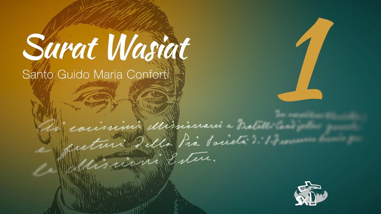 Episode 1: Surat Wasiat Santo Guido Maria Conforti