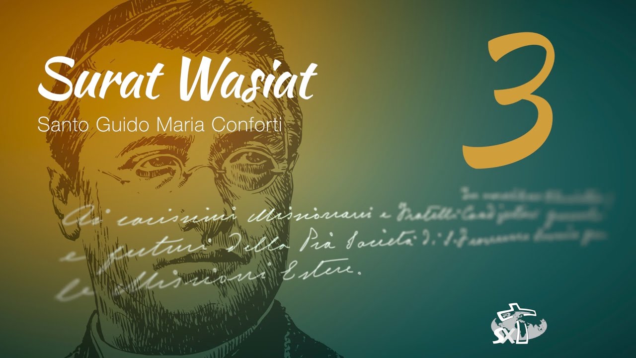 Episode 3: Surat Wasiat Santo Guido Maria Conforti