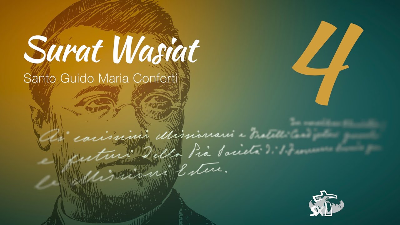 Episode 4: Surat Wasiat Santo Guido Maria Conforti
