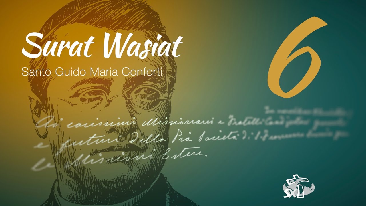 Episode 6: Surat Wasiat Santo Guido Maria Conforti