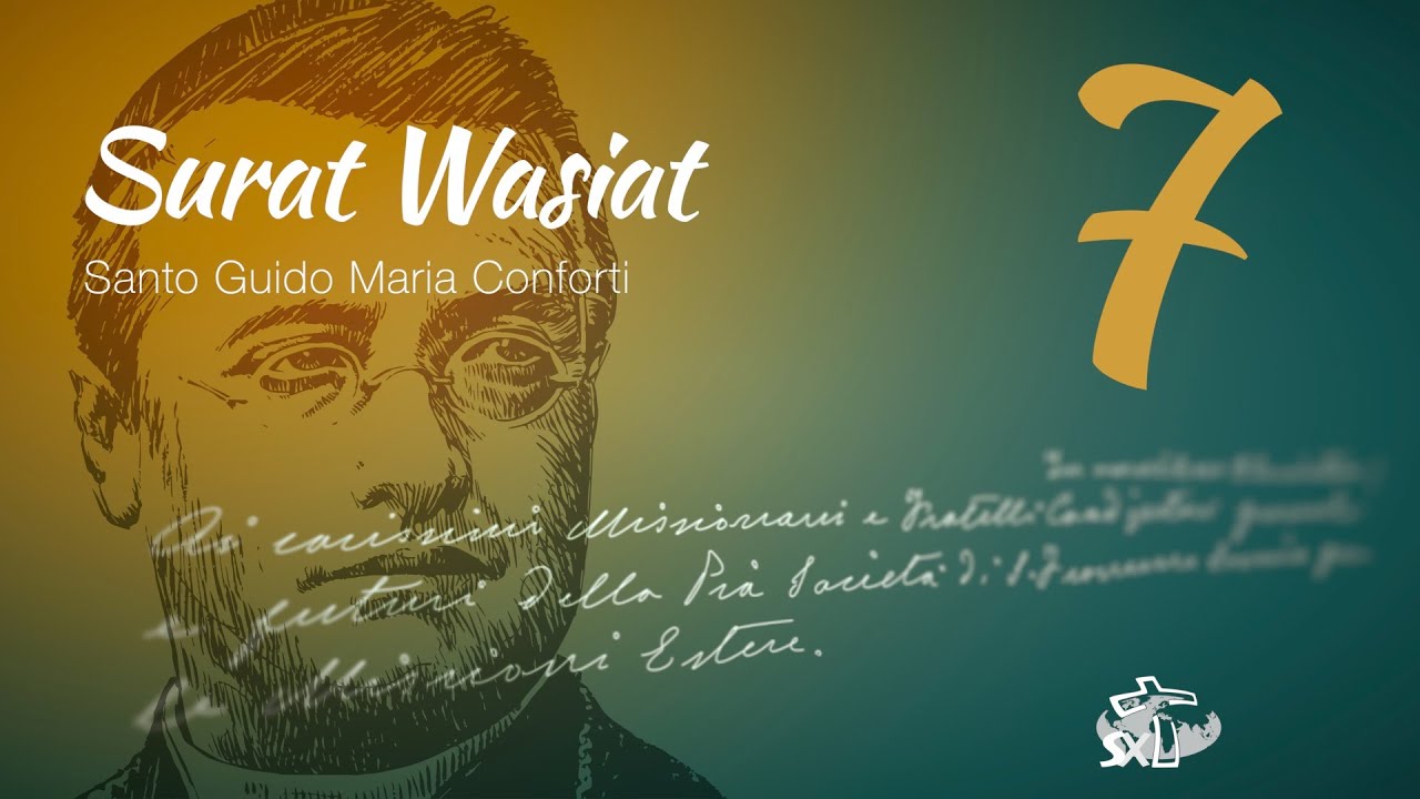 Episode 7: Surat Wasiat Santo Guido Maria Conforti