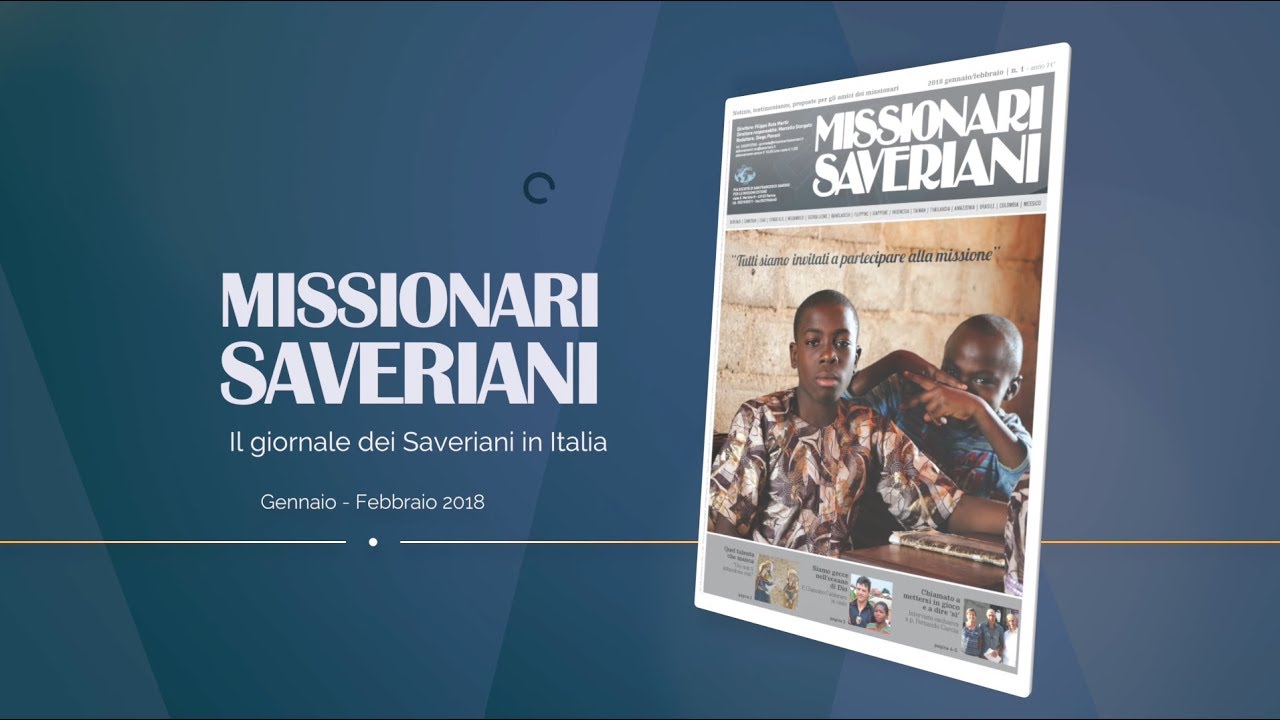 Missionari Saveriani / Giornale di Gennaio - Febbraio 2018